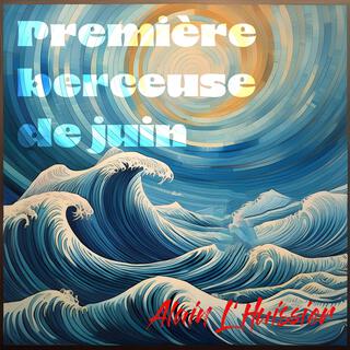 Première berceuse de juin