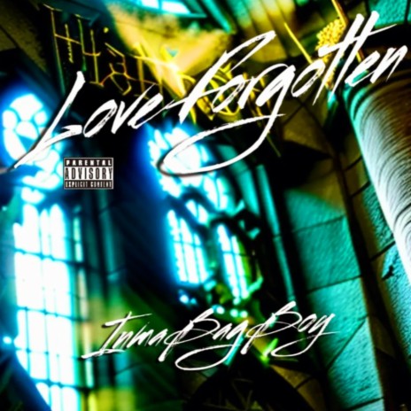 Love Forgotten | Boomplay Music