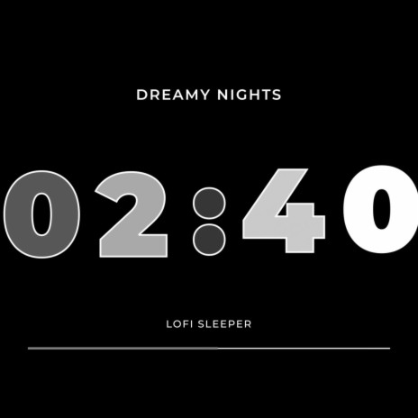Dreamy Nights | Boomplay Music