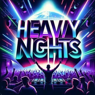 Heavy Nights lyrics | Boomplay Music