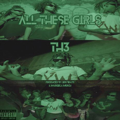All These Girls (Slowed & Reverb) ft. Jefe Beats | Boomplay Music