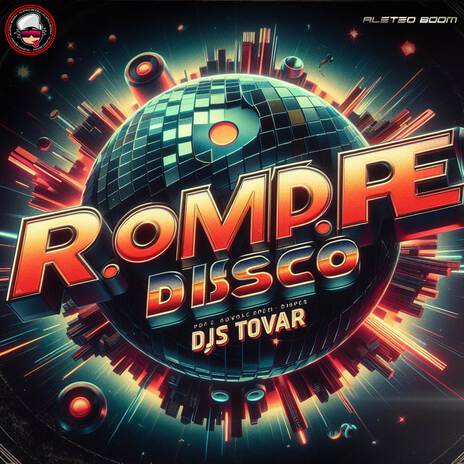 Rompe Disco (Tech House) ft. Djs Tovar | Boomplay Music