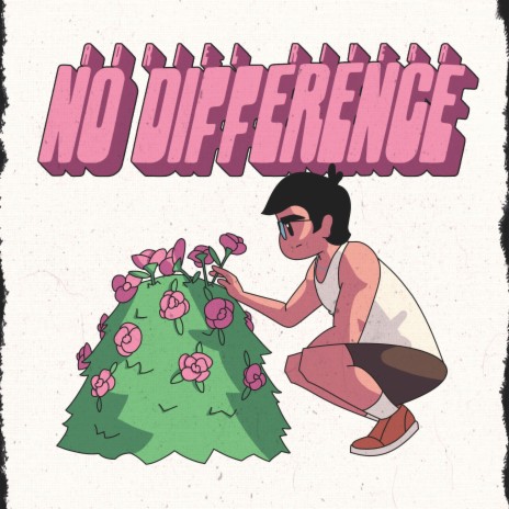 NO DIFFERENCE | Boomplay Music