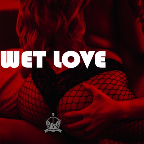 Wet Love Instrumental ft. Treydrumz