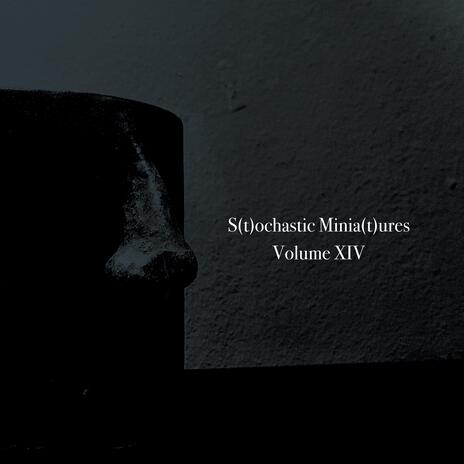 Stochastic Miniatures: 195. Miniature 2 | Boomplay Music