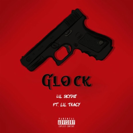 Glock ft. Lil Tracy | Boomplay Music