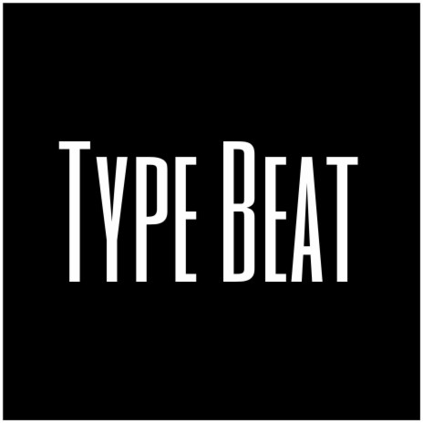 Type Beat | Boomplay Music