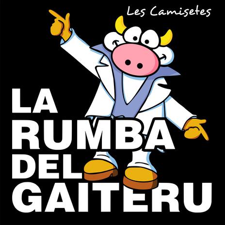 LA RUMBA DEL GAITERU | Boomplay Music