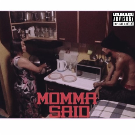 MOMMA SAID | Boomplay Music