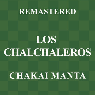 Chakai Manta (Remastered)