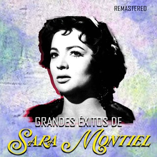 Grandes Éxitos de Sara Montiel (Remastered)