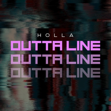Outta Line | Boomplay Music