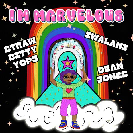 I'm Marvelous ft. Iwalani Music & Dean Jones | Boomplay Music