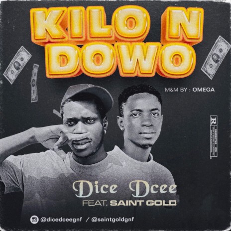 Kilo n dowo ft. Saint gold GNF | Boomplay Music