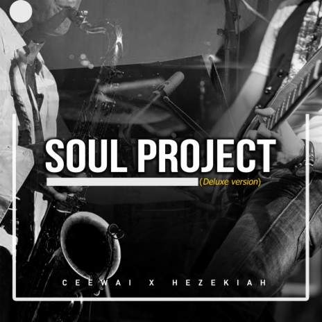 Soul Project (Deluxe Version) ft. Hezekiah | Boomplay Music