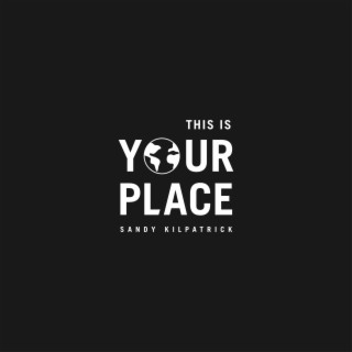 This Is Your Place lyrics | Boomplay Music