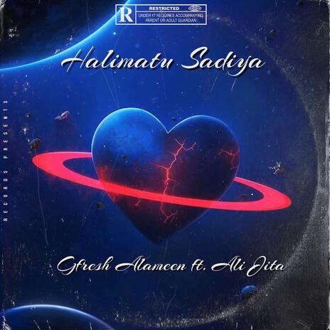 Halimatu Sadiya ft. Ali Jita | Boomplay Music