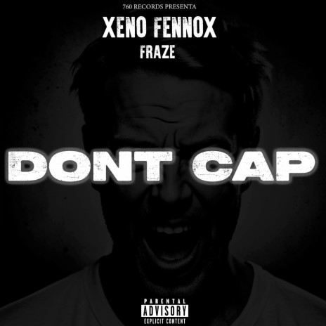 Don't Cap ft. Fraze