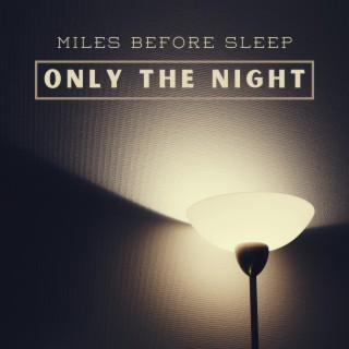 Only The Night lyrics | Boomplay Music