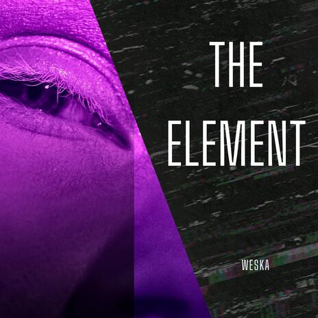 The Element | Boomplay Music