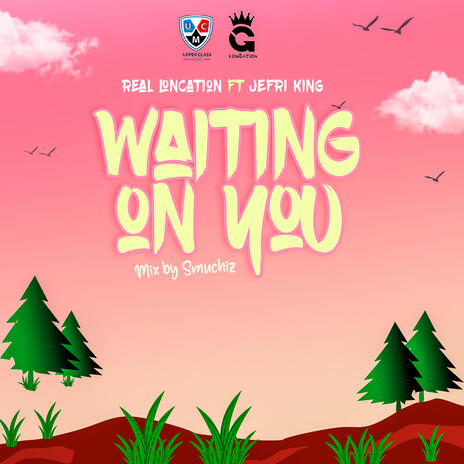 Waiting on you ft. Jefri King | Boomplay Music