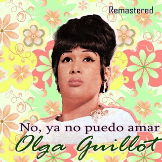 No, ya no puedo amar (Remastered)