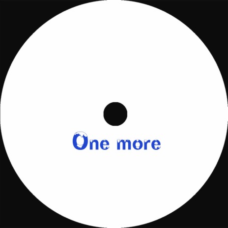 One more | Boomplay Music