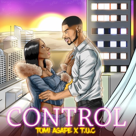 Control ft. T.U.C | Boomplay Music