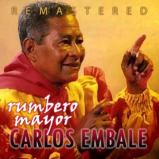 Rumbero mayor (Remastered)