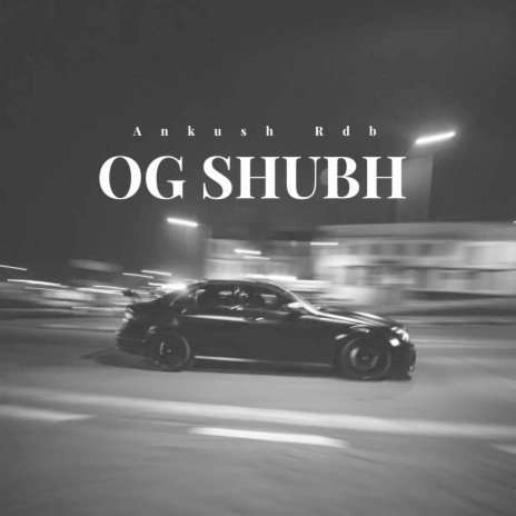 OG Shubh | Boomplay Music