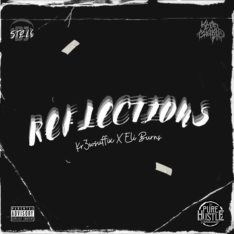 Reflections ft. Eli Burns | Boomplay Music