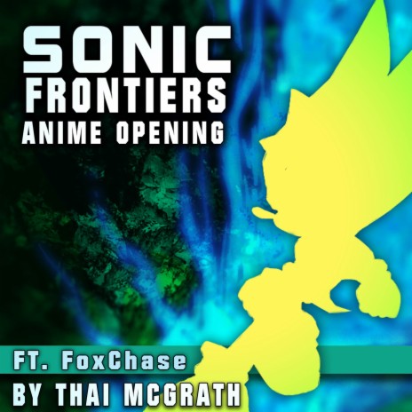 Stream The End Of All Things (Sonic Frontiers Fan Song) feat