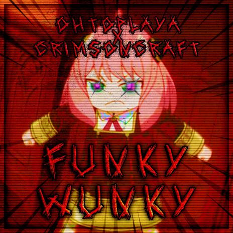 funky wunky ft. CrimsonCraft | Boomplay Music