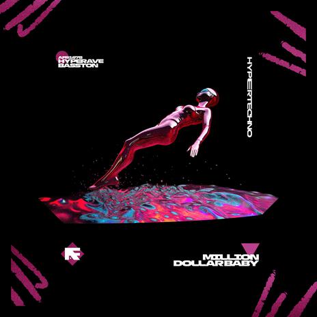 MILLION DOLLAR BABY (HYPERTECHNO) ft. BASSTON | Boomplay Music