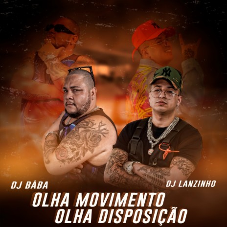 Olha Movimento Olha Disposição ft. DJ LANZINHO | Boomplay Music