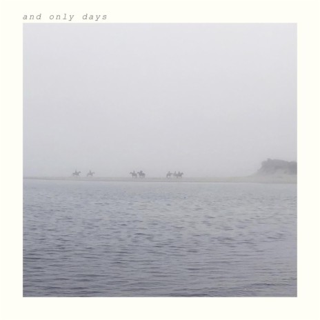 And Only Days | Boomplay Music