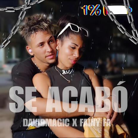 SE ACABÓ ft. Fainy FA | Boomplay Music