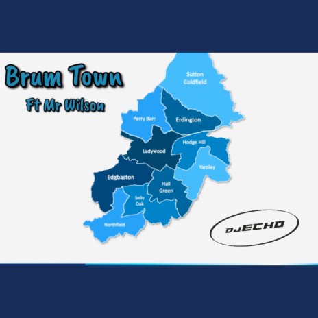 Brum Town ft. Mr Wilson