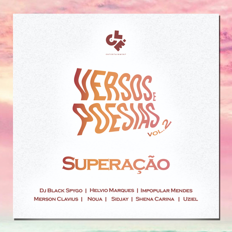 Versos & Poesias #2: Superação ft. Helvio Marques, Noua, Merson Clavius, Shena Carina & Impopular Mendes | Boomplay Music