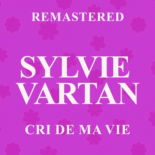 Cri de ma vie (Remastered)