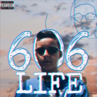 606 LIFE