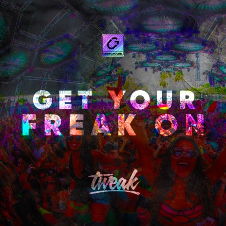 Get Your Freak On | Boomplay Music