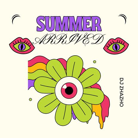 SUMMER ARRIVED | Boomplay Music