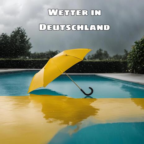 Wetter in Deutschland | Boomplay Music