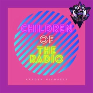Children Of The Radio