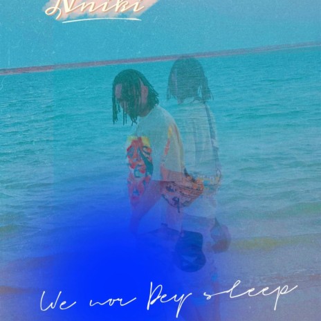 We nor dey sleep (acoustic sped up) | Boomplay Music