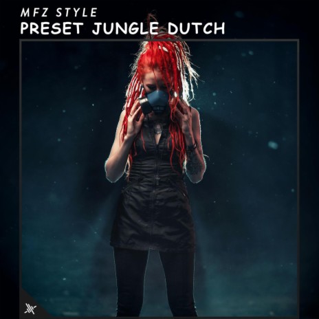 Preset Jungle Dutch (feat. Coky Alindho)