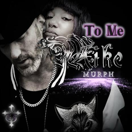 To Me | Boomplay Music