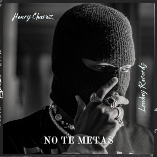 No te Metas (Recio Vengo Yo) lyrics | Boomplay Music