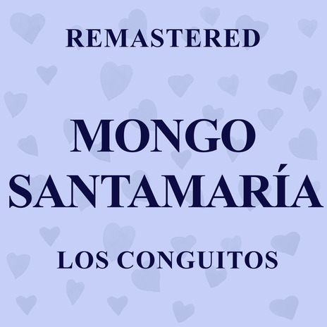 Los Conguitos (Remastered)